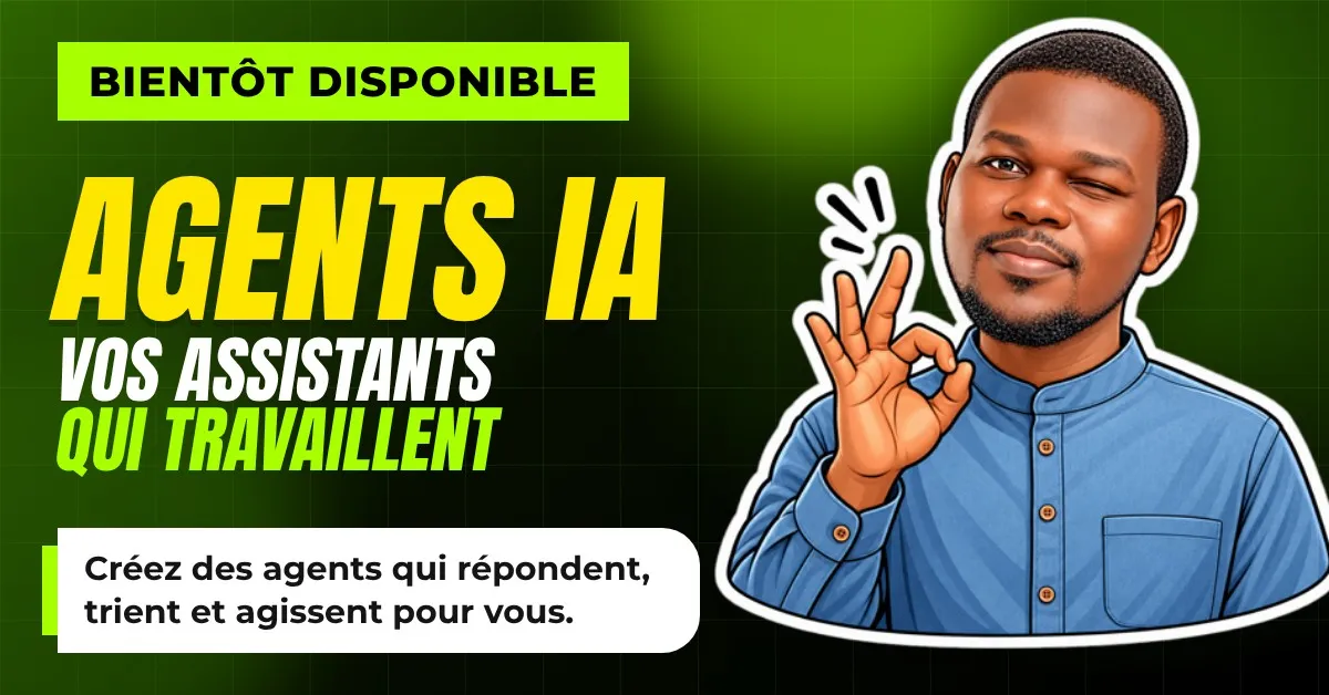 Couverture de la formation Agents IA, marquée Bientôt disponible : « Vos assistants qui travaillent », avec un personnage illustré qui fait un clin d’œil.